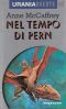 [Pern (Publication Order) 11] • Nel Tempo Di Pern